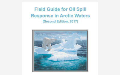 Field Guide for Oil Spill Response in Arctic Waters (Second Edition, 2017)